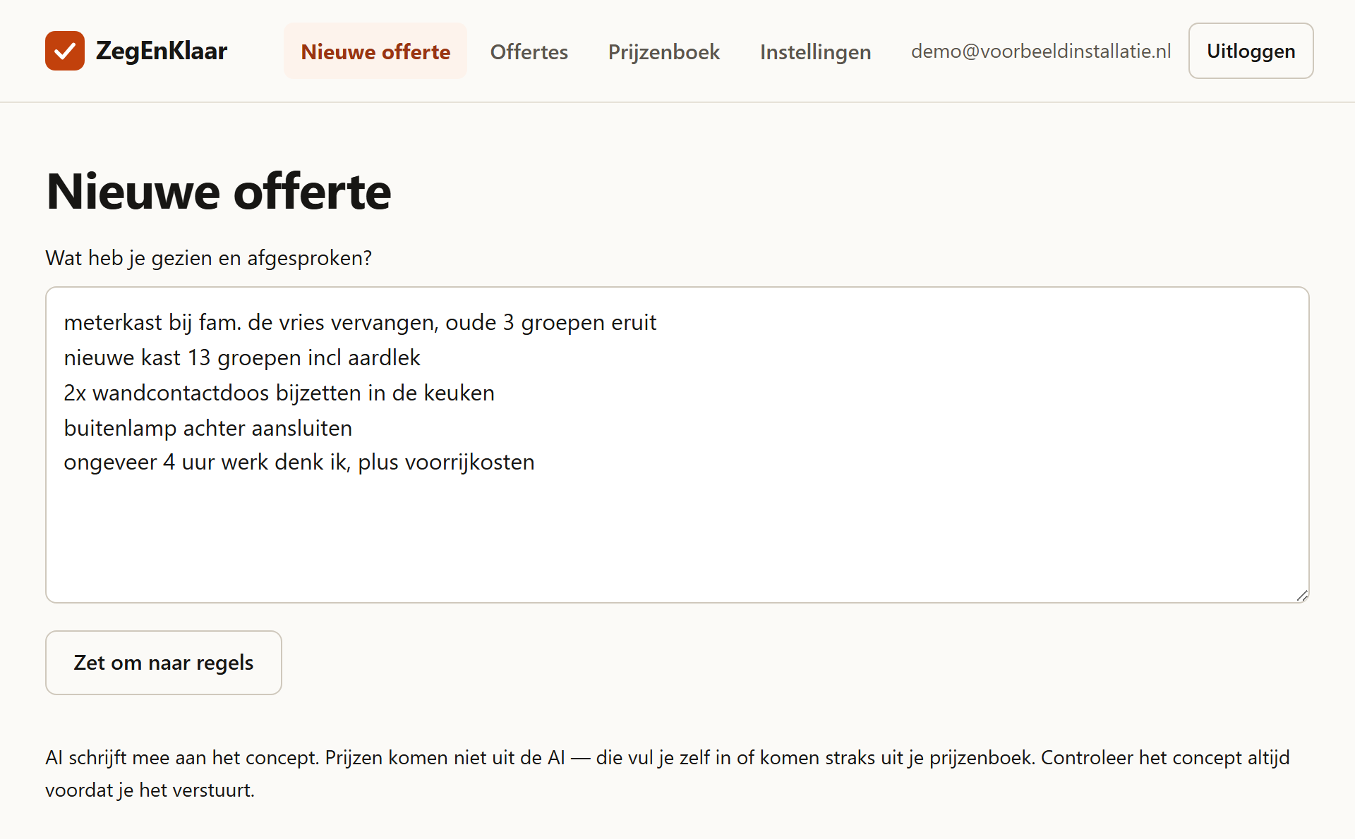Het invoerscherm met vijf regels losse aantekeningen over een meterkast, wandcontactdozen en uren, en een knop 'Zet om naar regels'.